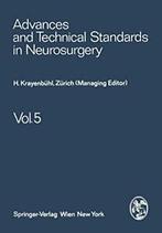 Advances and Technical Standards in Neurosurgery.by, J. Brihaye, V. Logue, H. Krayenbuhl, S. Mingrino, M. G. Yaargil, L. Symon, B. Pertuiset, H. Troupp, F. Loew
