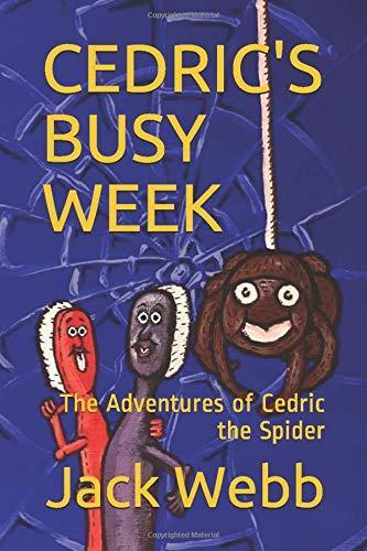 CEDRICS BUSY WEEK: The Adventures of Cedric the Spider,, Boeken, Overige Boeken, Gelezen, Verzenden