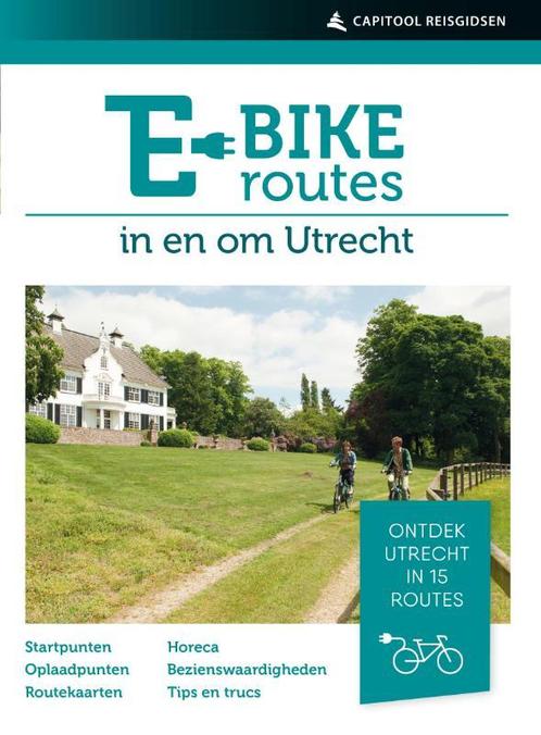 E-bikeroutes in en om Utrecht / Capitool reisgidsen, Boeken, Reisgidsen, Zo goed als nieuw, Verzenden