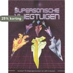 Supersonische vliegtuigen 9789088200267, Verzenden, Gelezen