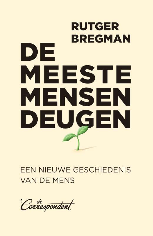 De meeste mensen deugen 9789082942187 Rutger Bregman, Boeken, Literatuur, Gelezen, Verzenden