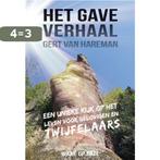 Het gave verhaal 9789082939002 Gert van Hareman, Boeken, Verzenden, Zo goed als nieuw, Gert van Hareman