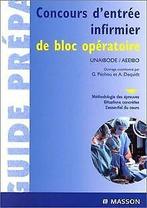 Concours dentrée infirmier de bloc opératoire vo...  Book, Livres, Péchou, G., Dequidt, A., Verzenden