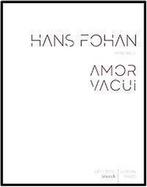 Amor Vacui 9789461615992 Hans Fohan, Verzenden, Zo goed als nieuw, Hans Fohan