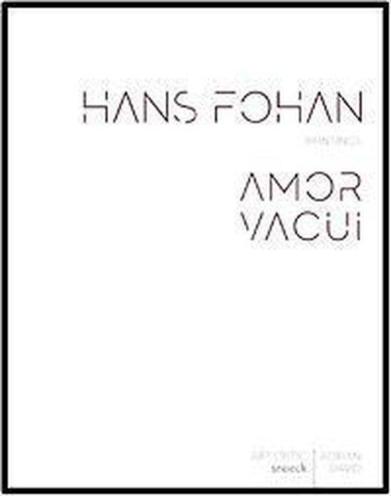 Amor Vacui 9789461615992 Hans Fohan, Boeken, Taal | Engels, Zo goed als nieuw, Verzenden