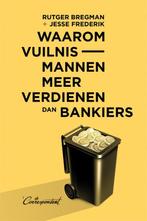 Waarom vuilnismannen meer verdienen dan bankiers, Boeken, Jesse Frederik, Rutger Bregman, Zo goed als nieuw, Verzenden