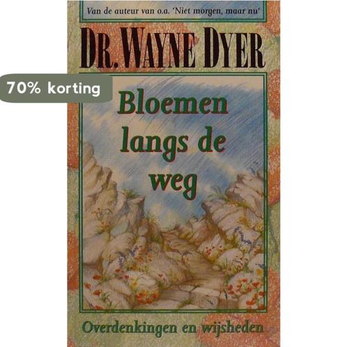 Bloemen langs de weg 9789022982655 W.W. Dyer, Boeken, Psychologie, Gelezen, Verzenden