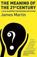The Meaning Of The 21st Century 9781903919866, Livres, James Martin, Verzenden