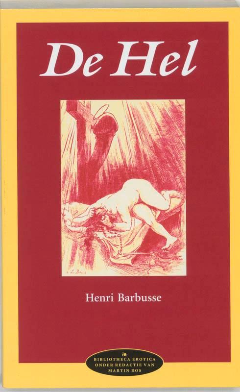 De hel / Bibliotheca erotica / 4 9789075323269, Boeken, Hobby en Vrije tijd, Zo goed als nieuw, Verzenden