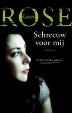 Schreeuw Voor Mij 9789026128431, Livres, Verzenden, Karen Rose, K. Rose
