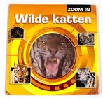 Wilde katten - Zoom in 9789039624616, Verzenden, Gelezen