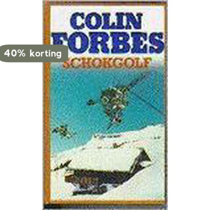 SCHOKGOLF 9789022517444 Colin Forbes, Boeken, Thrillers, Gelezen, Verzenden