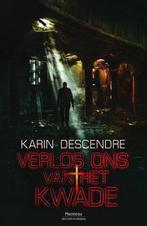 Verlos ons van het kwade / Meesters in misdaad 9789022330319, Boeken, Verzenden, Zo goed als nieuw, Karin Descendre