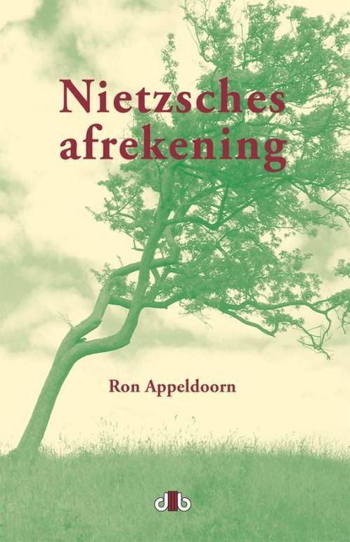 Nietzsches Afrekening 9789078905271 R. Appeldoorn, Boeken, Filosofie, Gelezen, Verzenden