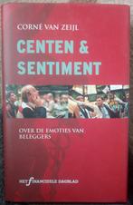 Centen en sentiment / Het Financieele Dagblad 9789025461904, Boeken, Verzenden, Gelezen, C. van Zeijl