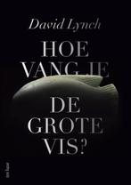 Hoe vang je de grote vis? 9789025907099 David Lynch, Verzenden, Zo goed als nieuw, David Lynch