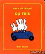 Wat is dit Nijntje? Op reis / Nijntje 9789056474270, Boeken, Kinderboeken | Baby's en Peuters, Verzenden, Gelezen, Dick Bruna