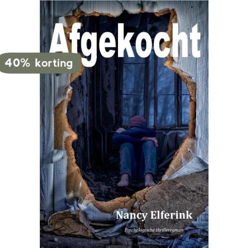 Afgekocht 9789078459682 Nancy Elferink, Boeken, Thrillers, Gelezen, Verzenden