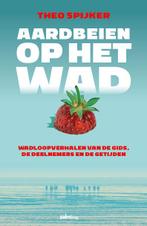 Aardbeien op het wad 9789493245792 Theo Spijker, Boeken, Verzenden, Gelezen, Theo Spijker