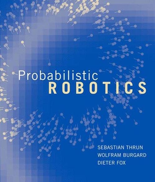 Probabilistic Robotics - Dieter Fox, Sebastian Thrun, Wolfra, Livres, Science, Envoi