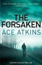 A Quinn Colson thriller: The forsaken by Ace Atkins, Gelezen, Ace Atkins, Verzenden