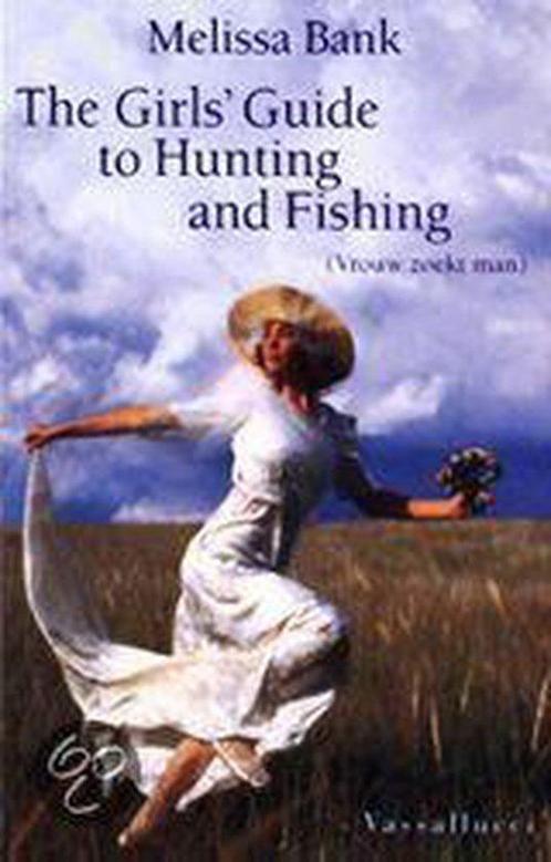 The Girls Guide To Hunting And Fishing 9789050003032, Livres, Romans, Envoi