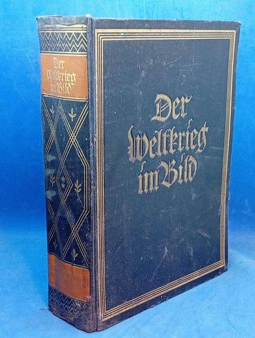 **Der Weltkrieg in seiner rauhen Wirklichkeit - 600 Fotos, Verzamelen, Militaria | Algemeen