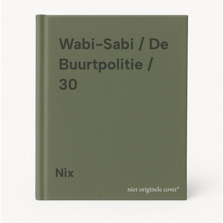 Wabi-Sabi / De Buurtpolitie / 30 9789002285202 Nix, Boeken, Stripverhalen, Zo goed als nieuw, Verzenden