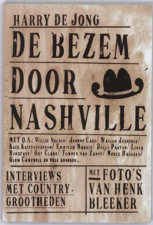 De bezem door nashville 9789033007903 Harry de Jong, Boeken, Muziek, Gelezen, Verzenden