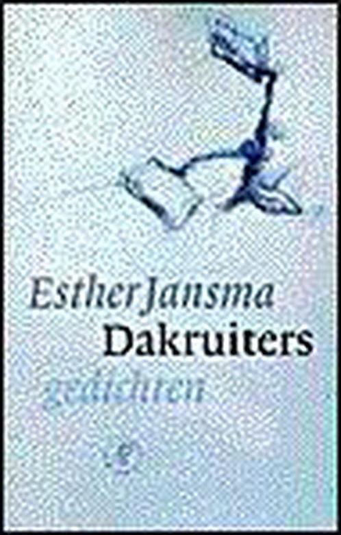 Dakruiters 9789029522939 Esther Jansma, Boeken, Overige Boeken, Gelezen, Verzenden