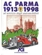 AC PARMA 1913 - 1998, AL SERVIZIO DEGLI AUTOMOBILISTI, Nieuw