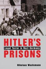 Hitlers Prisons - Legal Terror in Nazi Germany, Boeken, Gelezen, Nikolaus Wachsmann, Verzenden