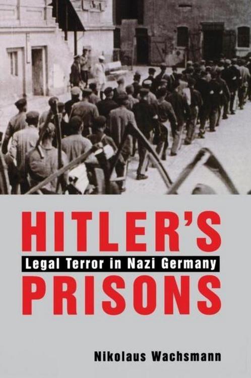 Hitlers Prisons - Legal Terror in Nazi Germany, Livres, Livres Autre, Envoi