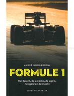 FORMULE 1, HET TALENT, DE AMBITIE, DE EGOS, HET GELD EN DE, Boeken, Nieuw