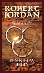 1e proloog een nieuw begin / Het Rad des Tijds 9789024558803, Boeken, Fantasy, Verzenden, Zo goed als nieuw, Robert Jordan
