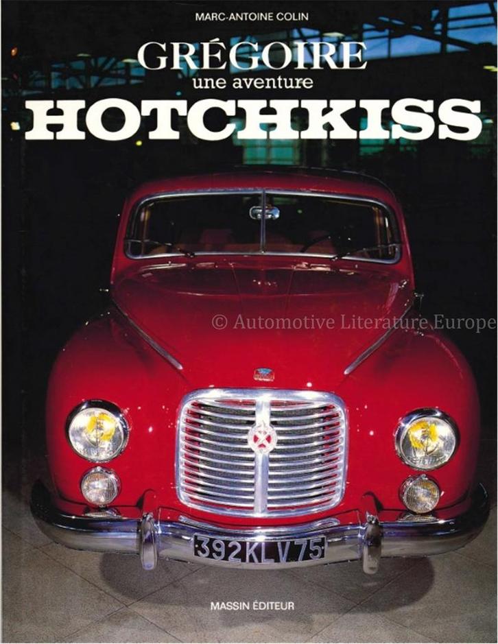 GRÉGOIRE UNE AVENTURE HOTCHKISS, Boeken, Auto's | Boeken