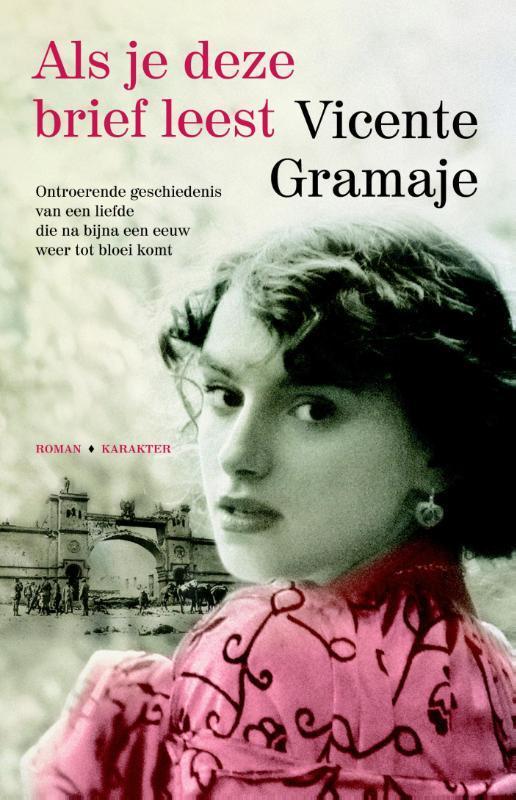 Als je deze brief leest 9789045202198 Vicente Gramaje, Boeken, Romans, Gelezen, Verzenden