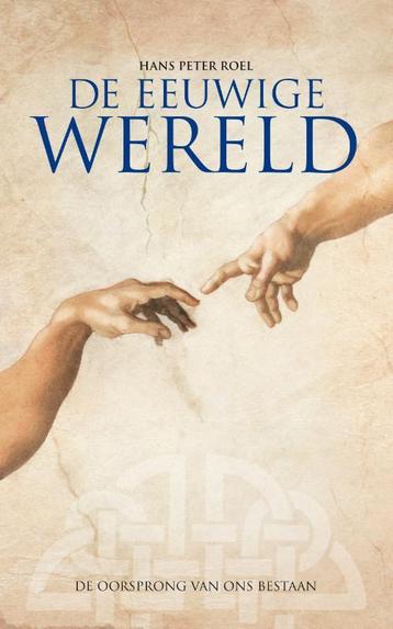 De eeuwige wereld 9789079677443 Hans Peter Roel, Verzenden, Hans Peter Roel