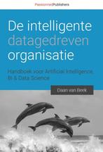 De intelligente, datagedreven organisatie 9789082809121, Boeken, Daan van Beek, Zo goed als nieuw, Verzenden