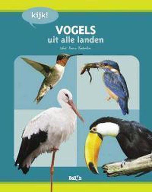 Kijk! Vogels Uit Alle Landen 9789037469509, Livres, Livres pour enfants | Jeunesse | 13 ans et plus, Envoi