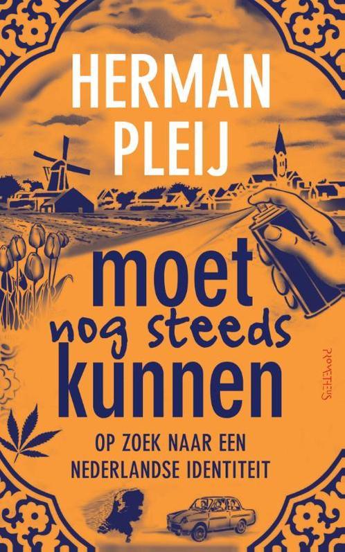 Moet nog steeds kunnen 9789035144675 Herman Pleij, Boeken, Politiek en Maatschappij, Gelezen, Verzenden