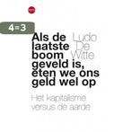 Als de laatse boom geveld is, eten we ons geld wel op, Verzenden, Gelezen, Ludo de Witte