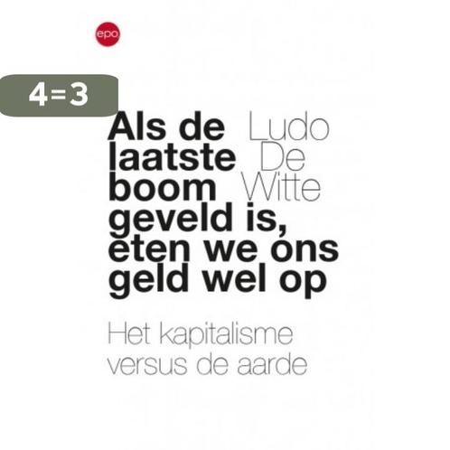 Als de laatse boom geveld is, eten we ons geld wel op, Boeken, Politiek en Maatschappij, Gelezen, Verzenden