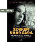Zoeken naar Sara 9789089754240 Alain Donker, Boeken, Verzenden, Gelezen, Alain Donker