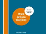 Word gewoon excellent 9789082686531 Anouk Mulder, Boeken, Verzenden, Gelezen, Anouk Mulder