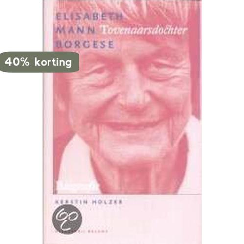 Elisabeth Mann Borgese Tovenaarsdochter 9789050184717, Boeken, Overige Boeken, Zo goed als nieuw, Verzenden