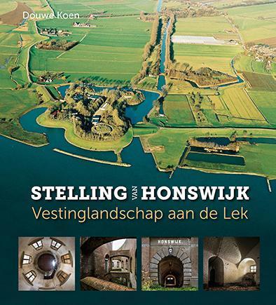 Stelling van Honswijk 9789079156290, Livres, Histoire & Politique, Envoi