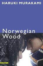 Norwegian wood 9789045017426 Haruki Murakami, Boeken, Verzenden, Gelezen, Haruki Murakami