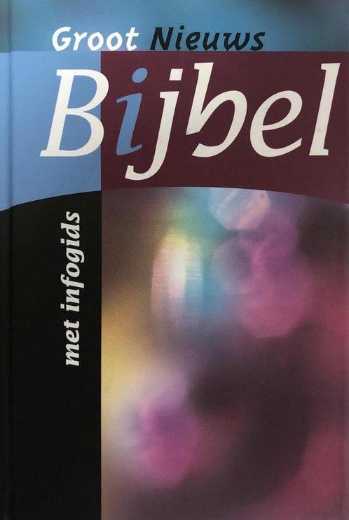 Groot Nieuws Bijbel Met Infogids 9789061267706, Livres, Religion & Théologie, Envoi