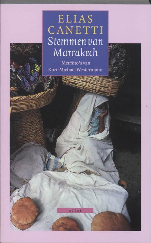 Stemmen van Marrakech 9789045004587 Elias Canetti, Boeken, Reisverhalen, Gelezen, Verzenden